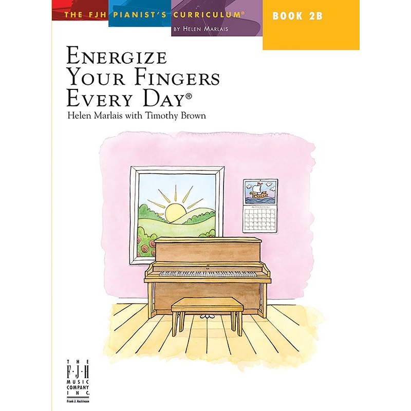 The FJH Pianists Curriculum: Book 2B