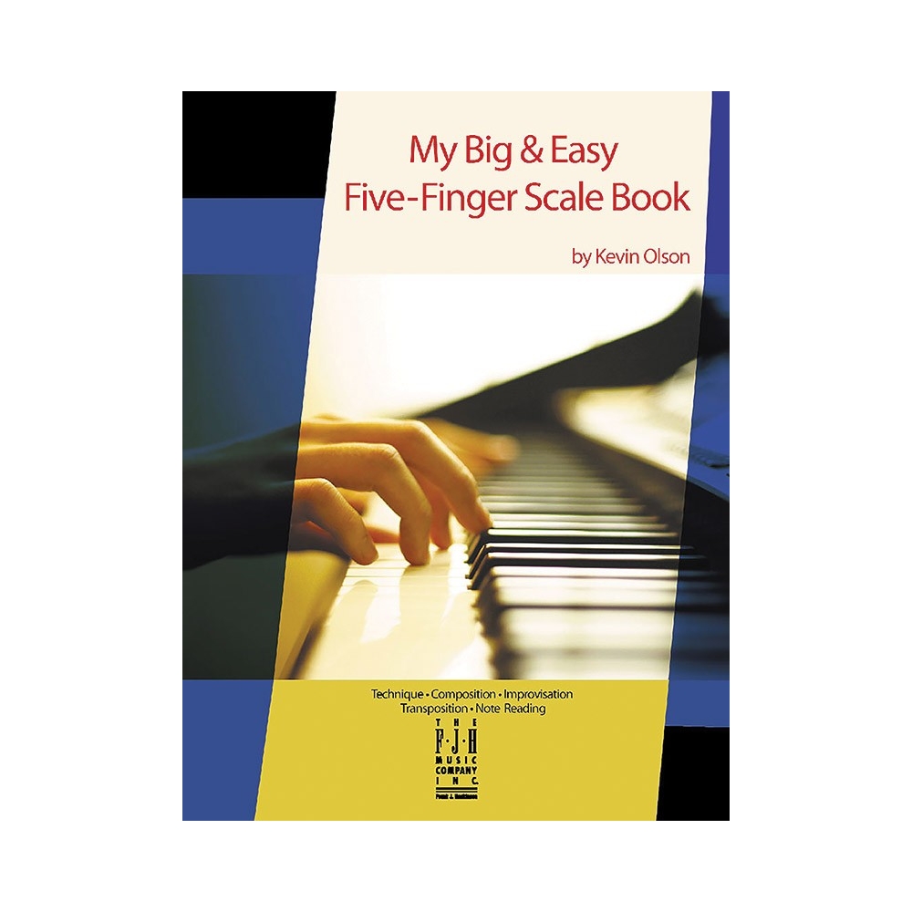 My Big & Easy Five-Finger Scale Book
