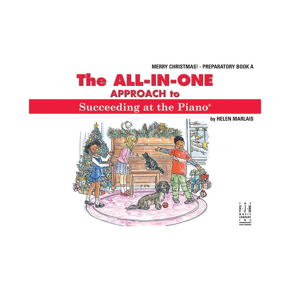 The All-In-One Approach to Succeeding at the Piano