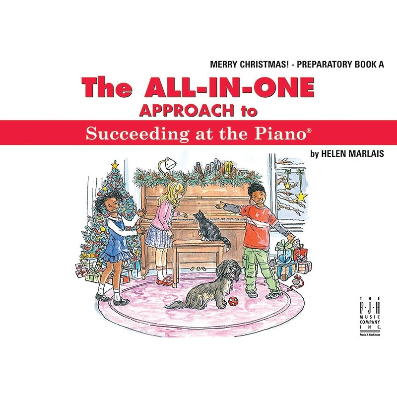 The All-In-One Approach to Succeeding at the Piano
