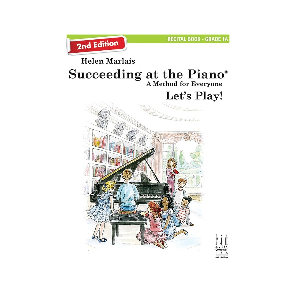 Succeeding At The Piano - Recital Book