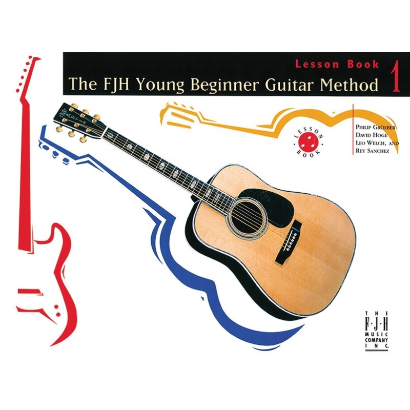 FJH Young Beginner Guitar Method: Lesson Book 1