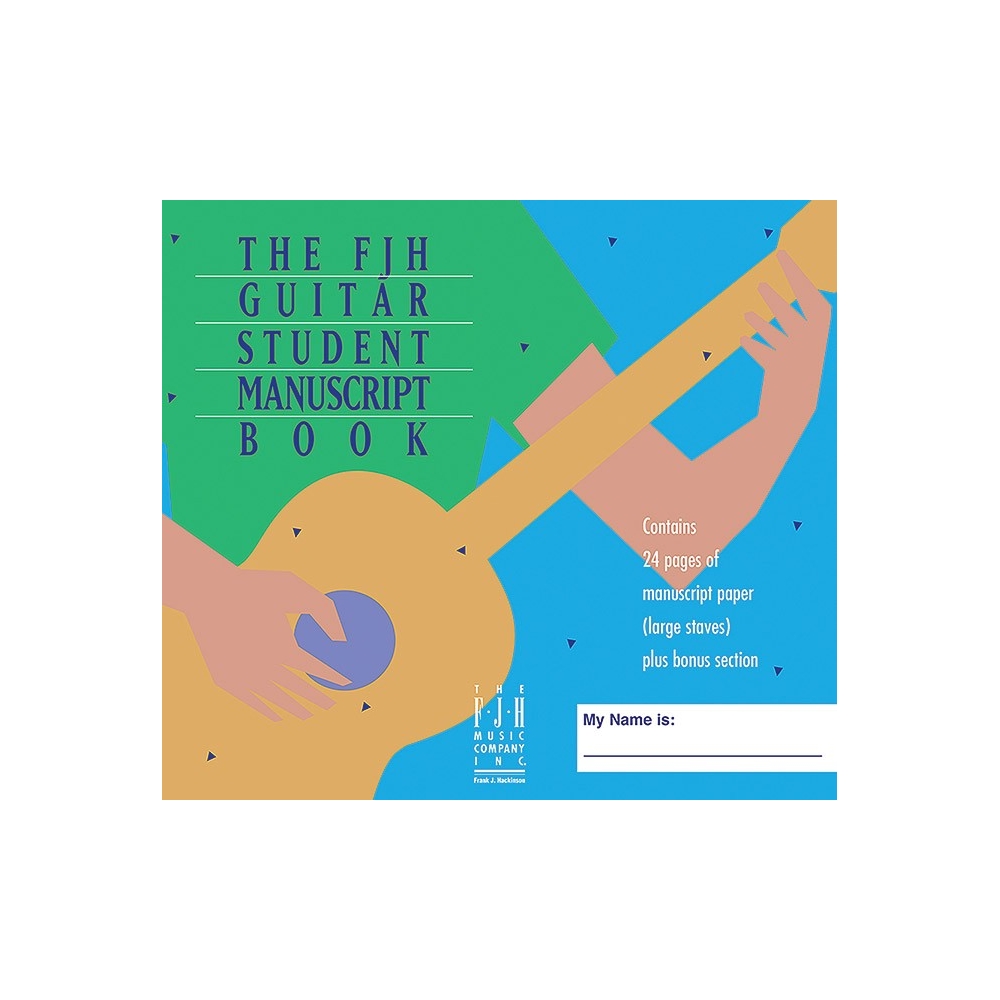 The FJH Guitar Student Manuscript Book