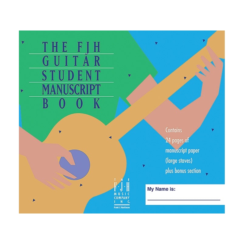 The FJH Guitar Student Manuscript Book