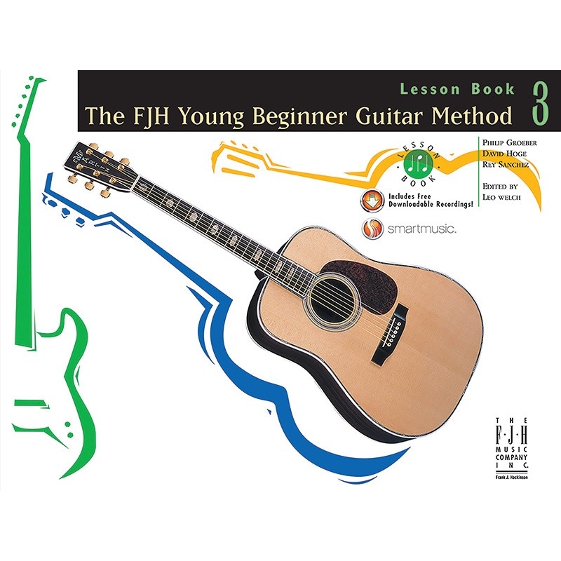 The FJH Young Beginners Guitar Method: Lesson Bk 3