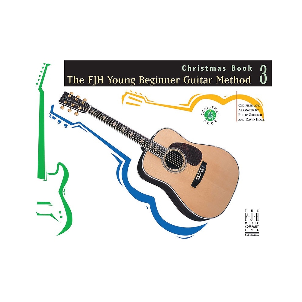 The FJH Young Beginner Guitar Method (Book 3)