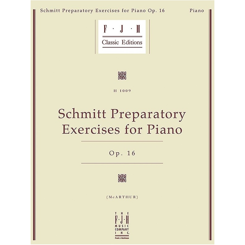 Aloys Schmitt - Preparatory Exercises For Piano Op.16