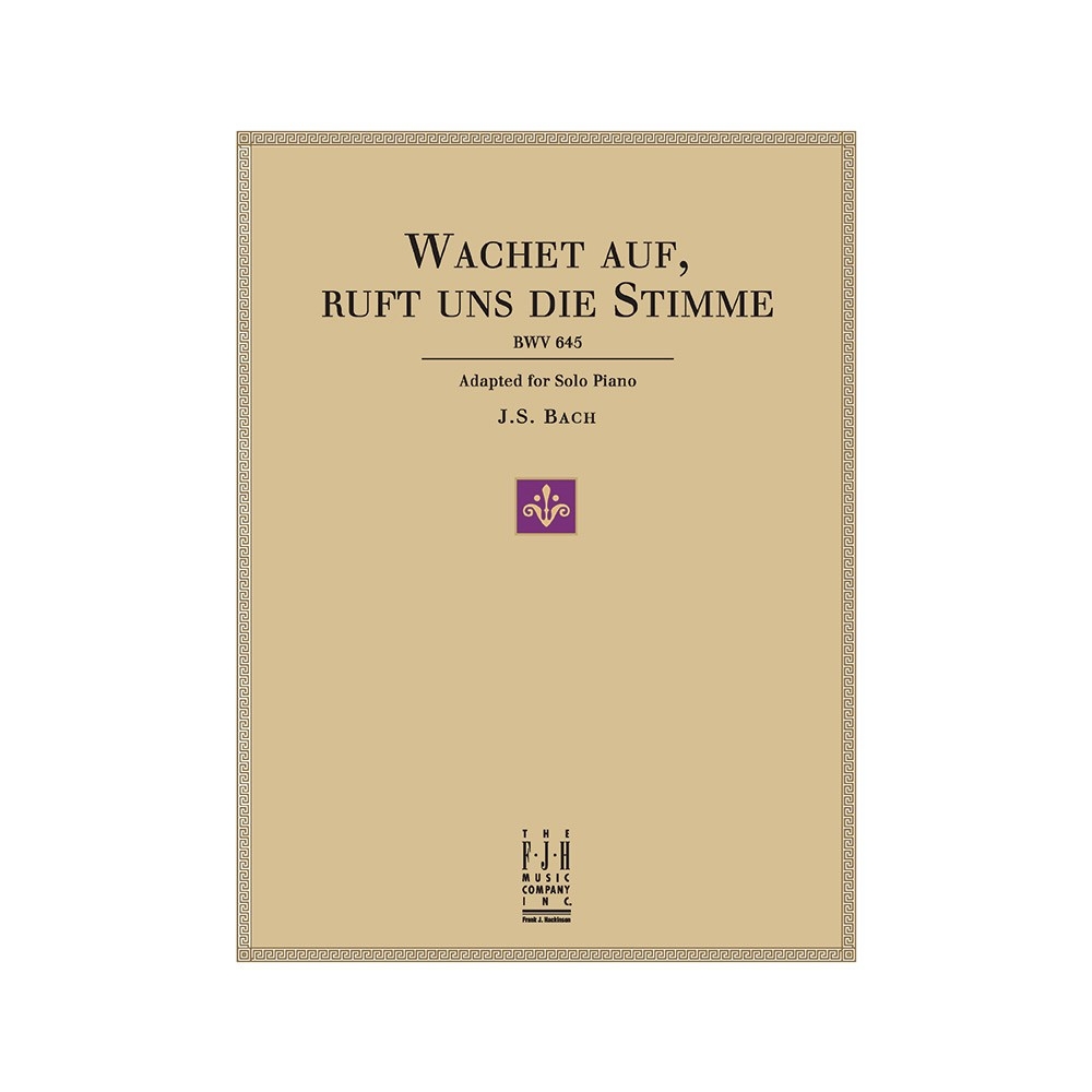 Bach, J.S - Wachet Auf, Ruft Uns Die Stimme BWV 645