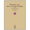 Bach, J.S - Wachet Auf, Ruft Uns Die Stimme BWV 645