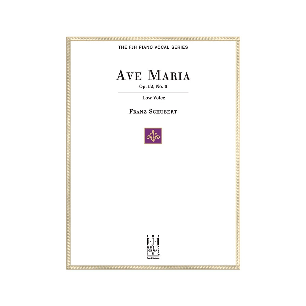 Franz Schubert - Ave Maria Op. 52, No.6, For Low Voice and Piano
