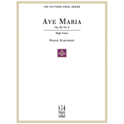 Franz Schubert - Ave Maria Op.52 No.6
