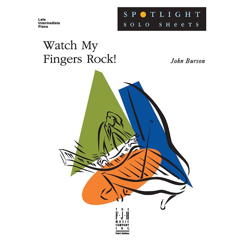 John Wyatt Burson - Watch My Fingers Rock!