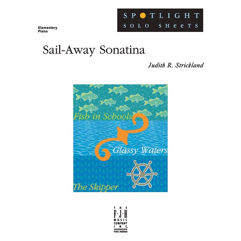 Judith R. Strickland - Sail-Away Sonatina