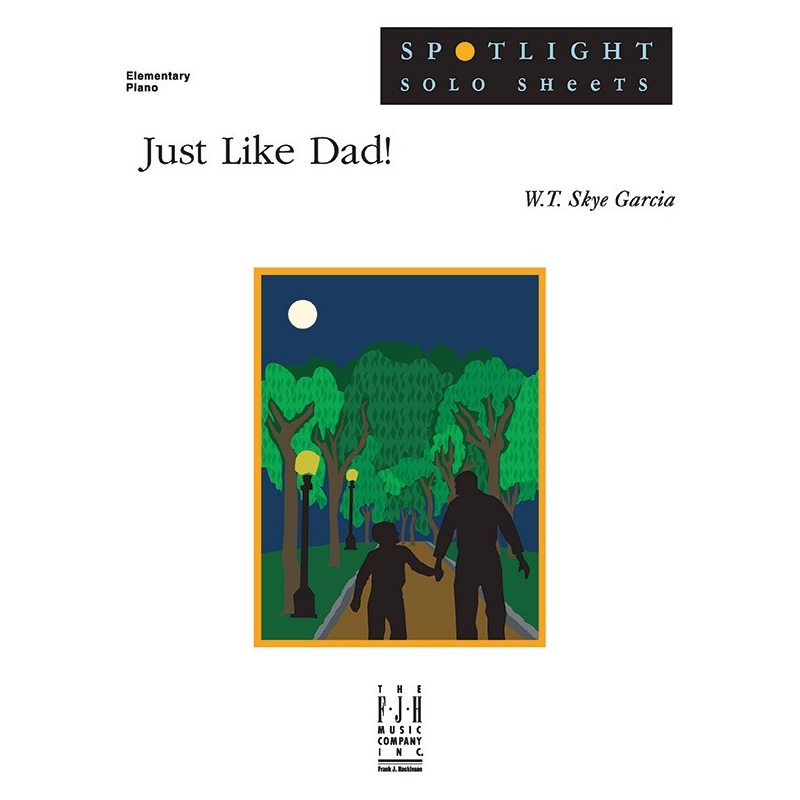 W.T. Skye Garcia - Just Like Dad!