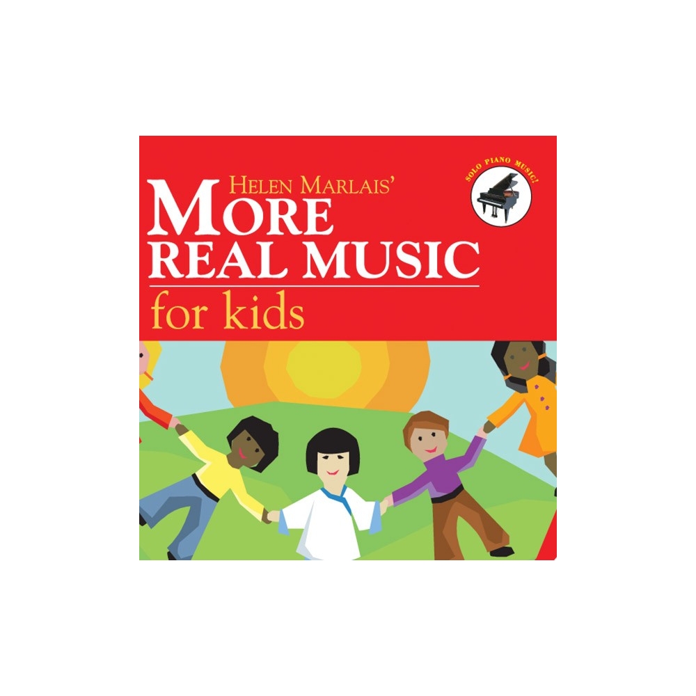 Helen Marlais - More Real Music For Kids