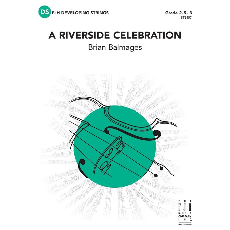 Brian Balmages - A Riverside Celebration