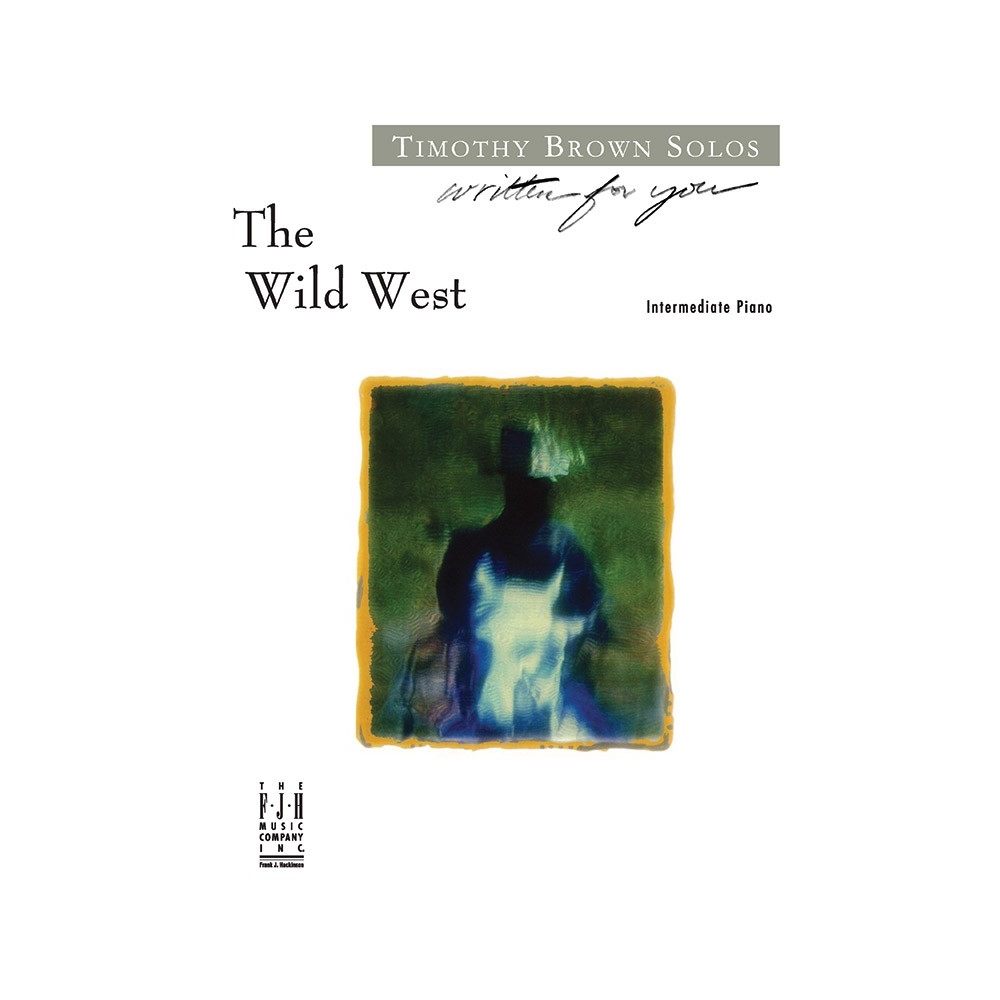 Timothy Brown - The Wild West