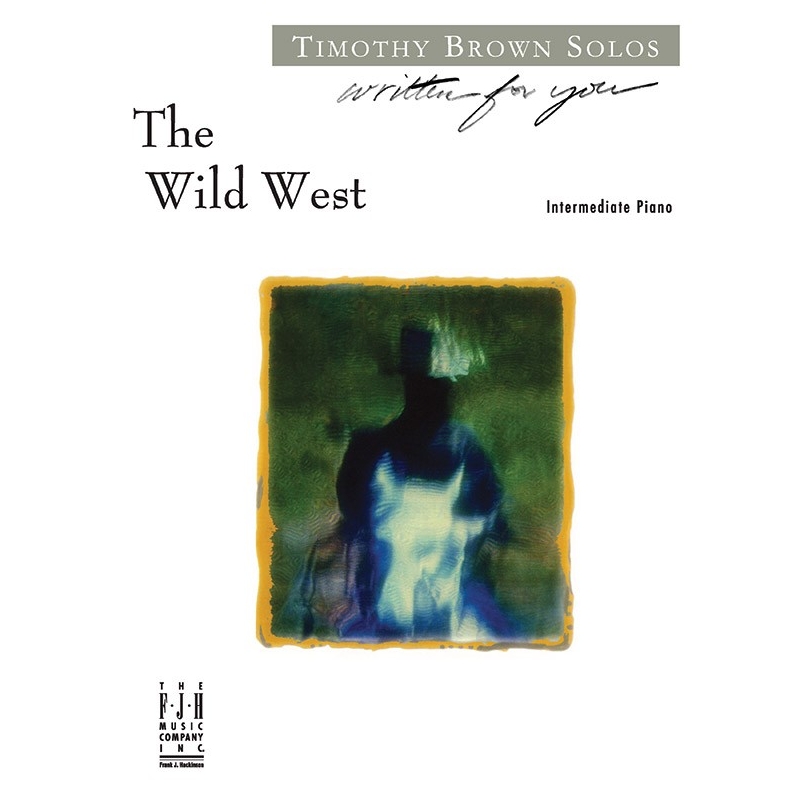 Timothy Brown - The Wild West