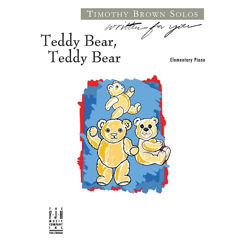 Timothy Brown - Teddy Bear, Teddy Bear