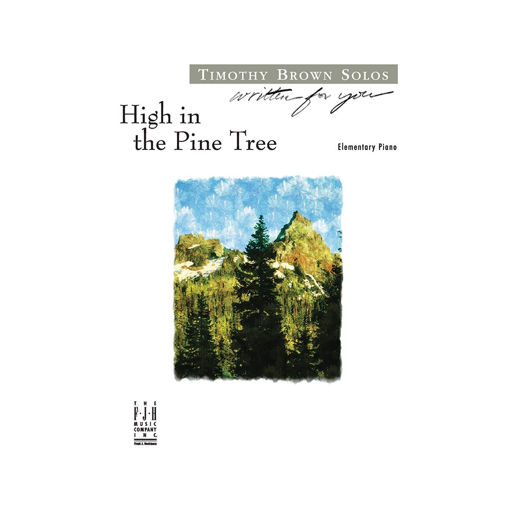 Timothy Brown - High in the Pine Tree