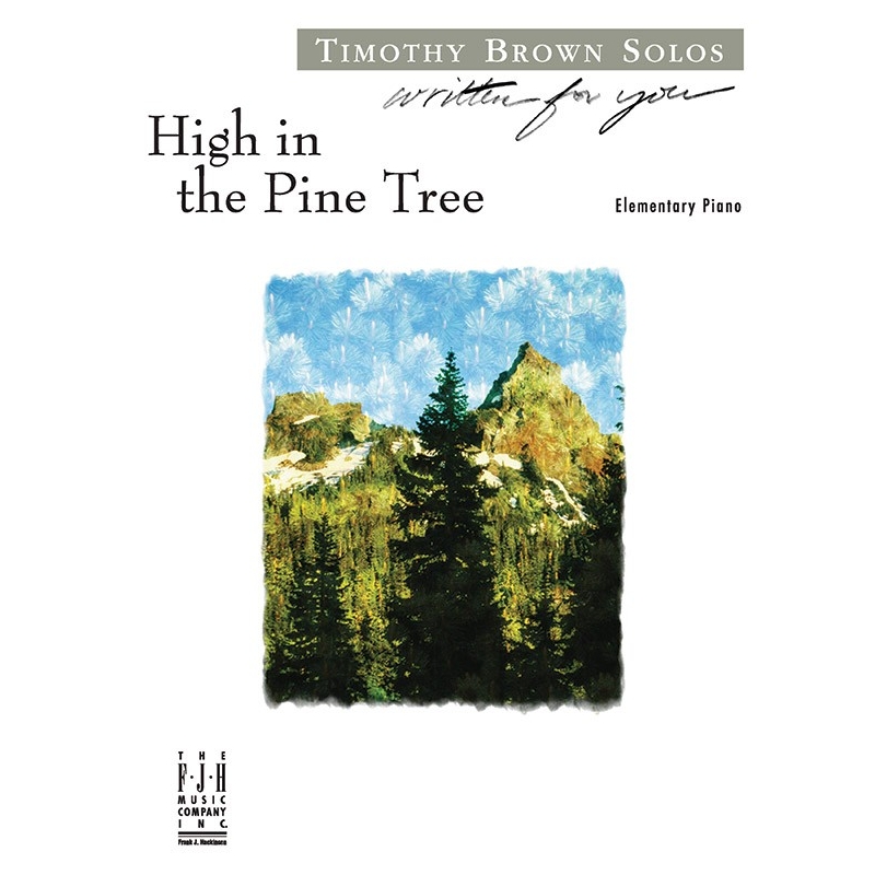 Timothy Brown - High in the Pine Tree