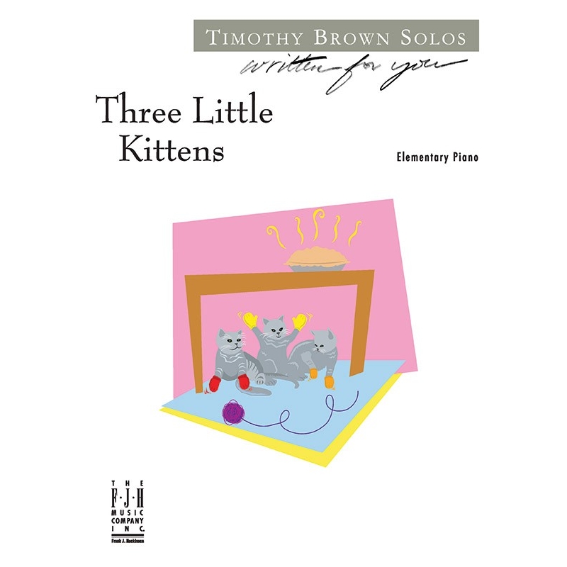 Timothy Brown - Three Little Kittens
