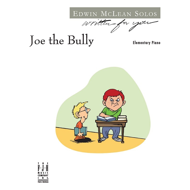 Written For You - Edwin Mclean Joe The Bully