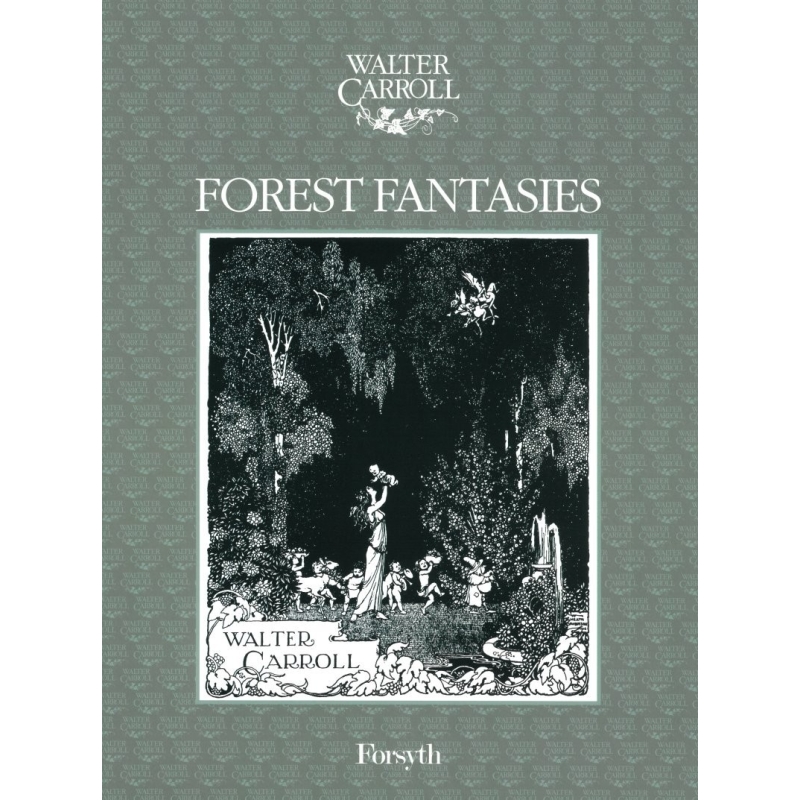 Carroll, Walter - Forest Fantasies