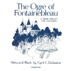 Ogre of Fontainbleau - A Mime-Ballet for Children - Cyril Dalmaine