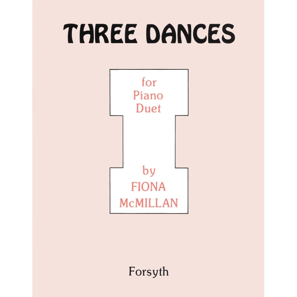 Three Dances - Piano Duet - Macmillan, Fiona