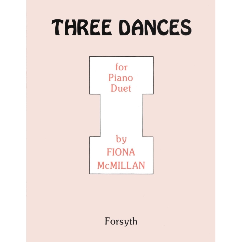 Three Dances - Piano Duet - Macmillan, Fiona