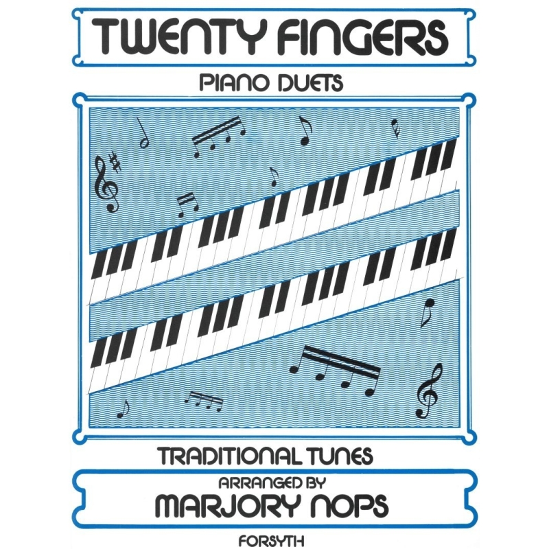 Twenty Fingers - Nops, Marjorie - Easy Piano Duets