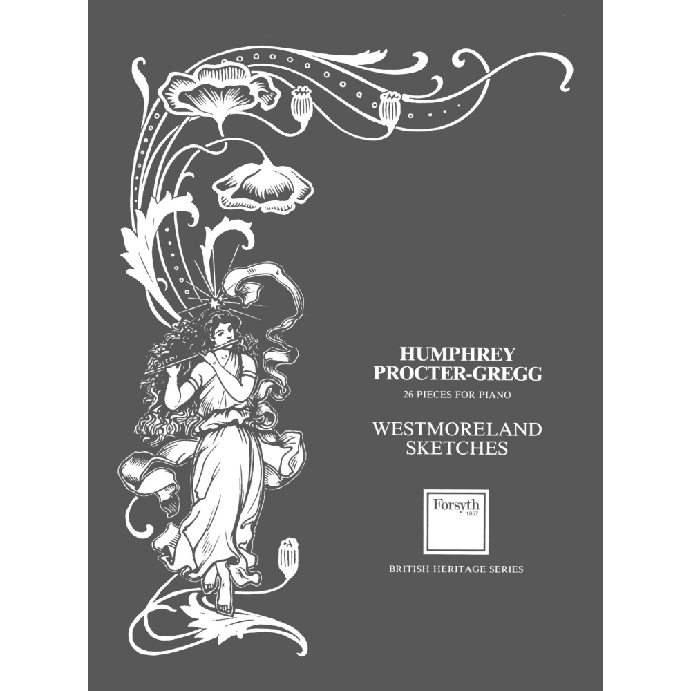 Westmoreland Sketches for Piano Solo - Humphry Procter Gregg