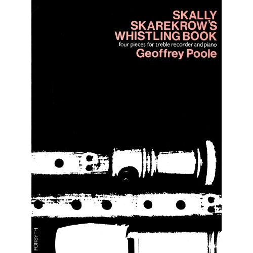 Skally Skarekrows Whistling Book - Poole, Geoffrey
