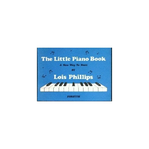 Little Piano Book - Phillips, Lois