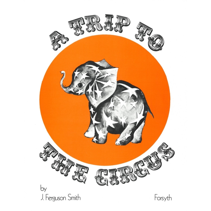 Trip to the Circus - Smith, Ferguson