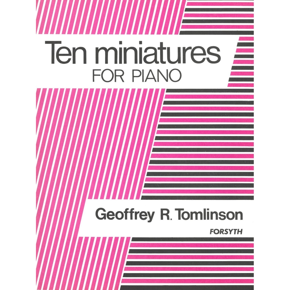 Ten Miniatures - for Young Pianists - Geoffrey Tomlinson