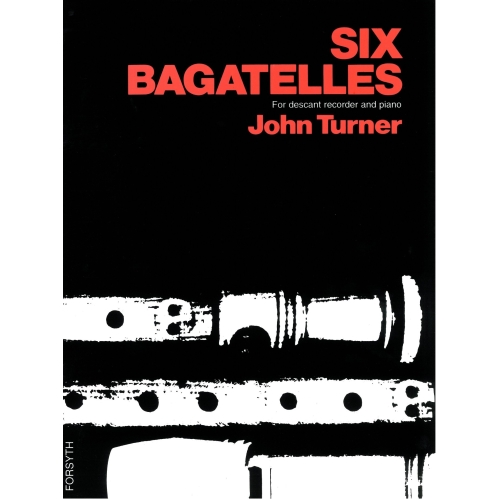 Six Bagatelles - Turner, John
