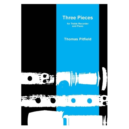 Three Pieces for Treble Recorder - Pitfield, Thomas