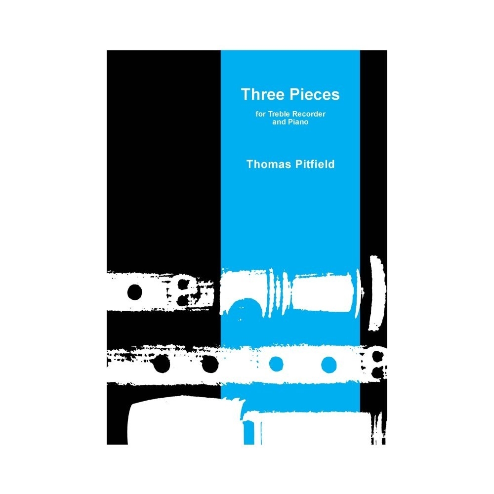 Three Pieces for Treble Recorder - Pitfield, Thomas