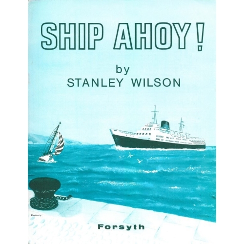 Wilson, Stanley - Ship Ahoy! (for piano)