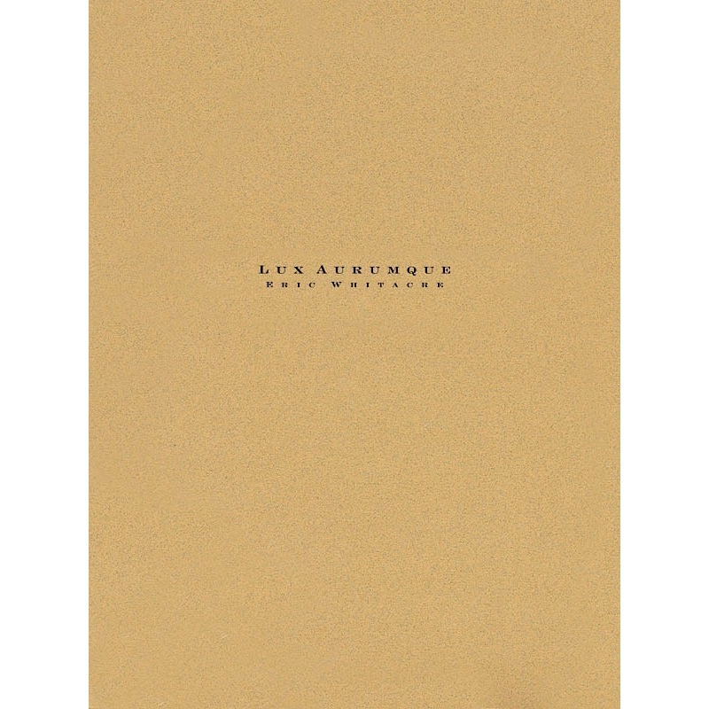 Whitacre, Eric - Lux Aurumque