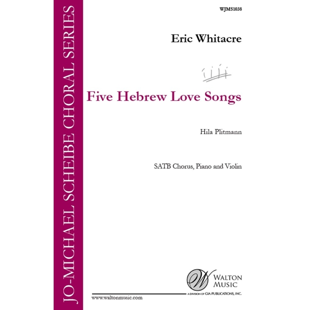 Whitacre, Eric - 5 Hebrew Love Songs