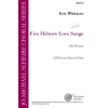 Whitacre, Eric - 5 Hebrew Love Songs