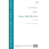 Whitacre, Eric - hope, faith, life, love