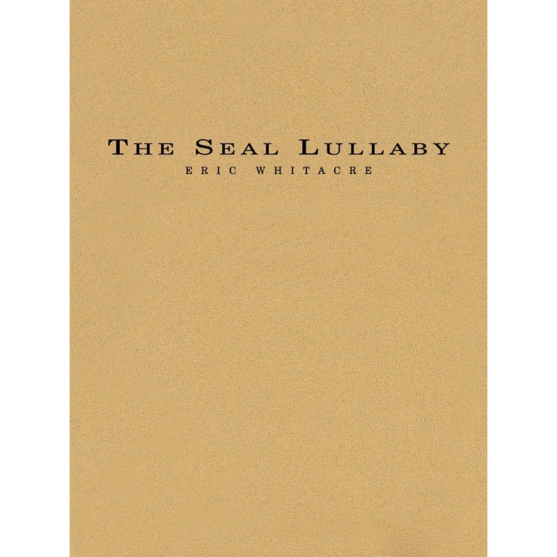 Whitacre, Eric - The Seal Lullaby