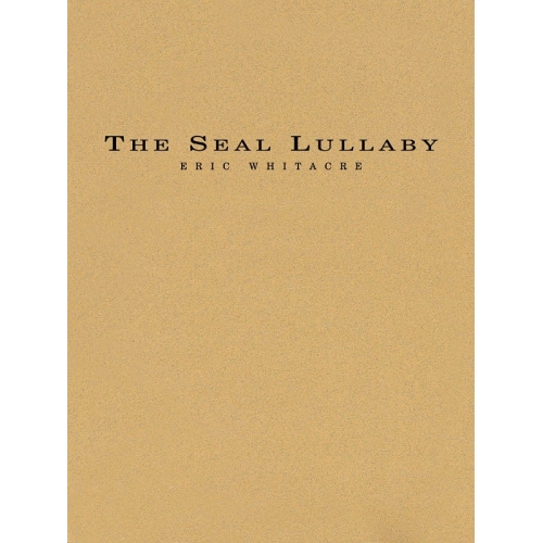 Whitacre, Eric - The Seal Lullaby