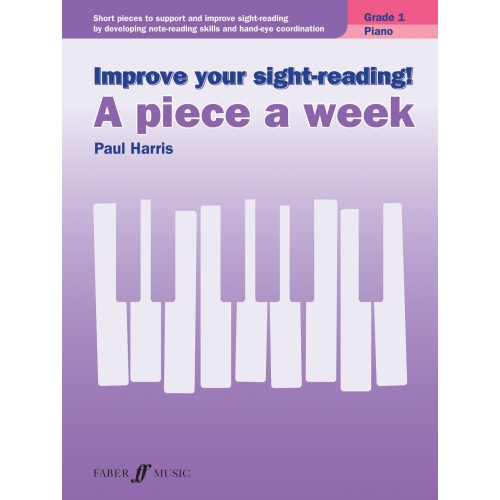 Improve your sight-reading! A piece a week Piano Grade 1