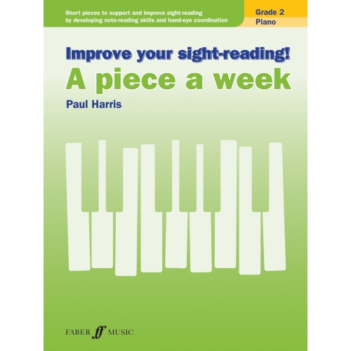 Improve your sight-reading! A piece a week Piano Grade 2