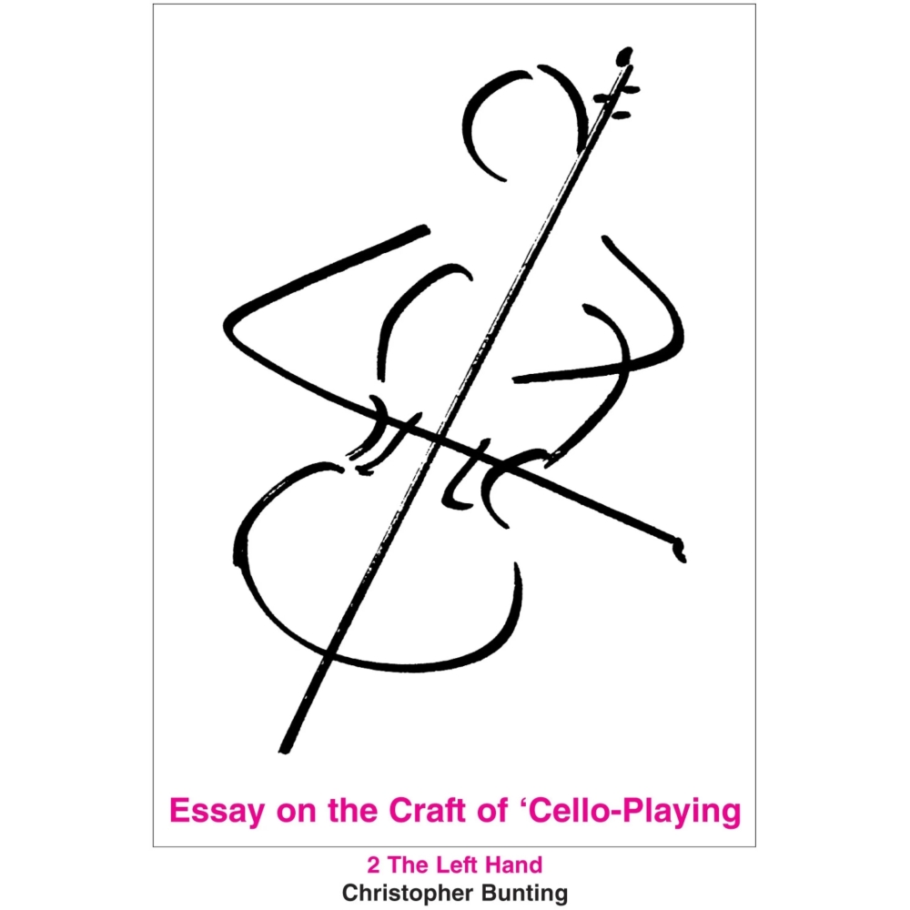 Bunting: Essay on the Craft of Cello Playing - Volume 2